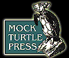 Mock Turtle Press