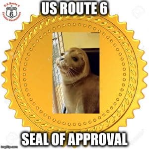 US ROUTE 6 SEAL OF APPROVAL