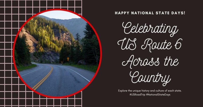 Chronological list of National State Days on US Route 6 with hashtags