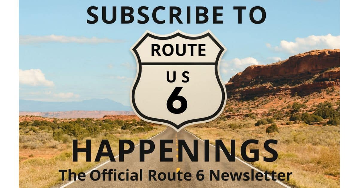 Subscribe to Happenings: Your Monthly Guide to US Route 6 Adventures