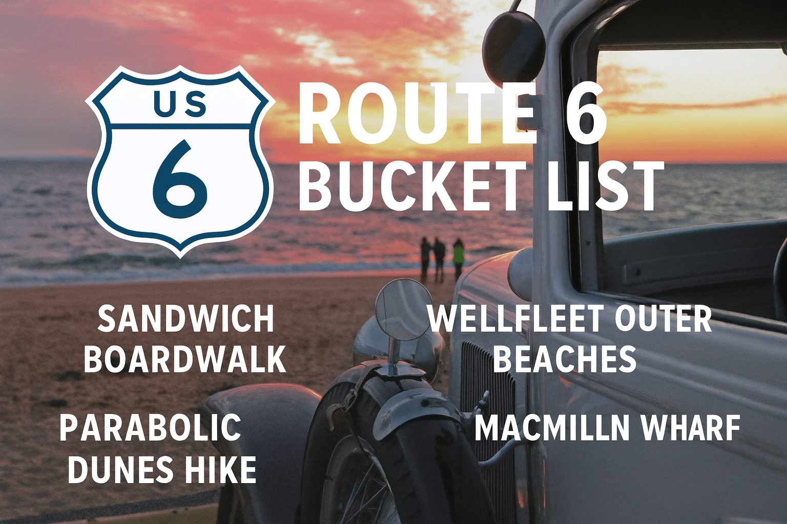 Massachusetts Bucket List for Route 6 Explorers