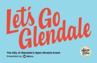 The City of Glendale's Open Streets Event Let's Go Glendale 