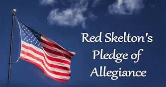 Red Skelton's Pledge of Allegiance